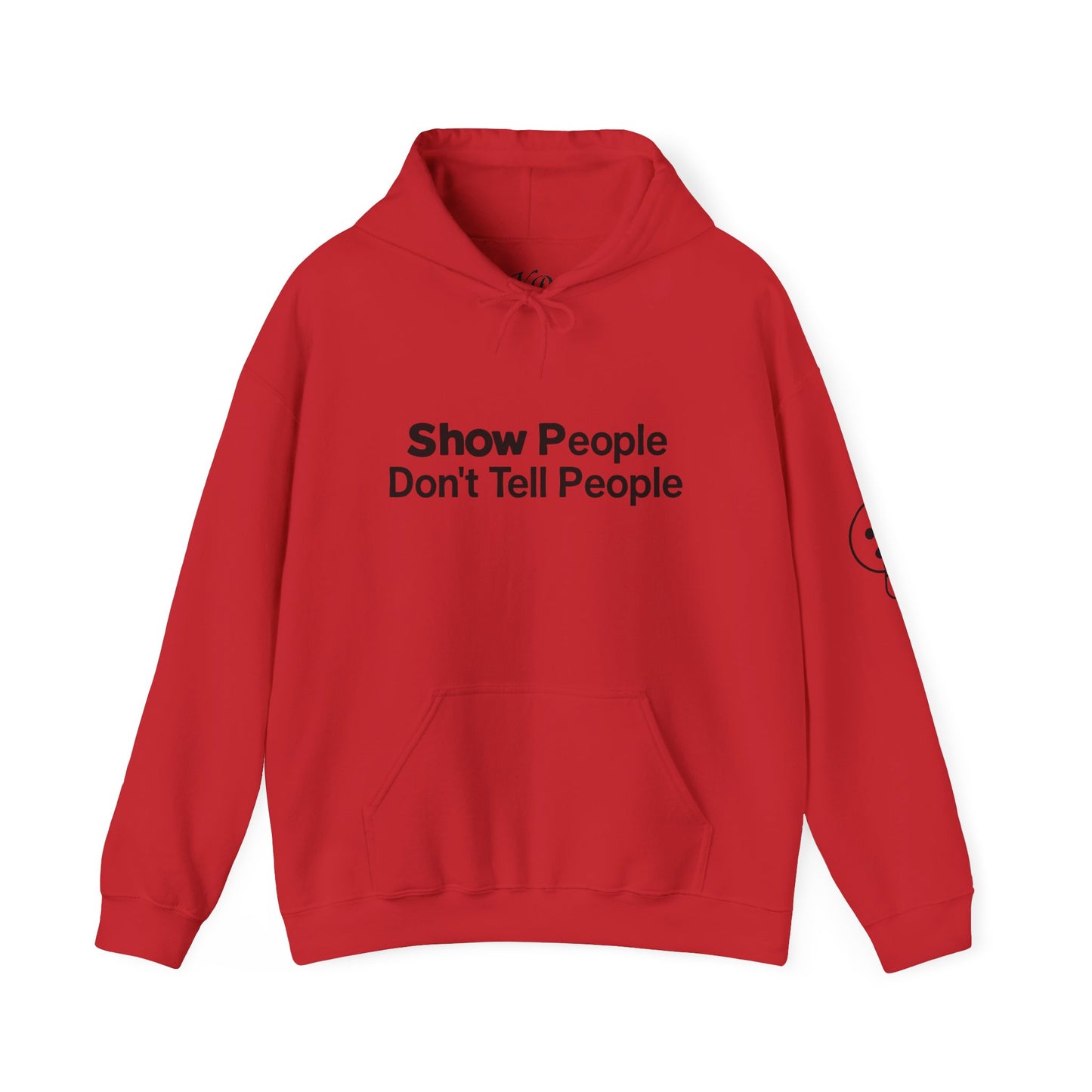 Show Don't Tell Hoodie for Motivation, Casual Sweatshirt, Gift For Friend