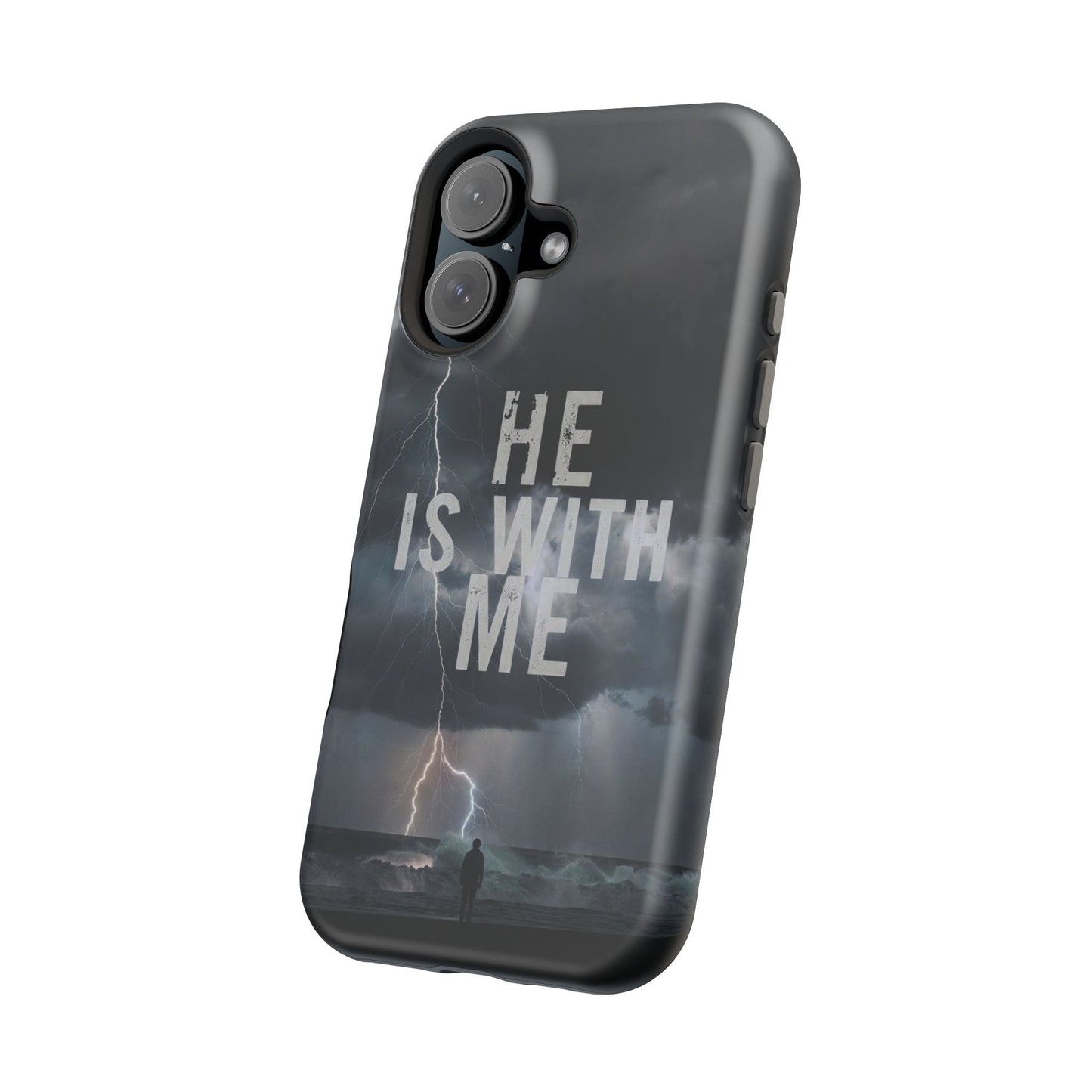 He Is With Me- Magnetic Phone Case