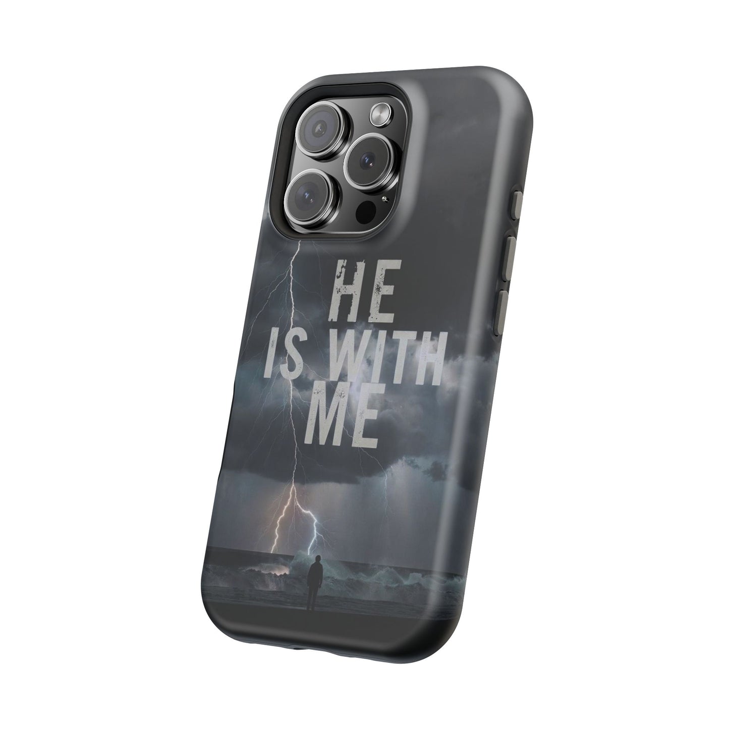 He Is With Me- Magnetic Phone Case
