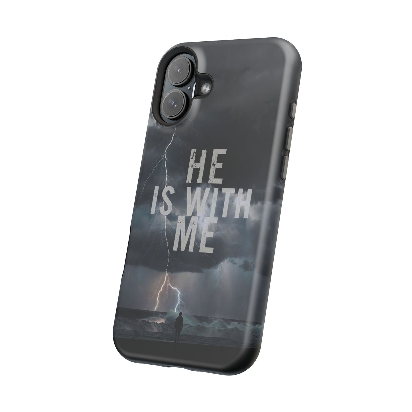 He Is With Me- Magnetic Phone Case