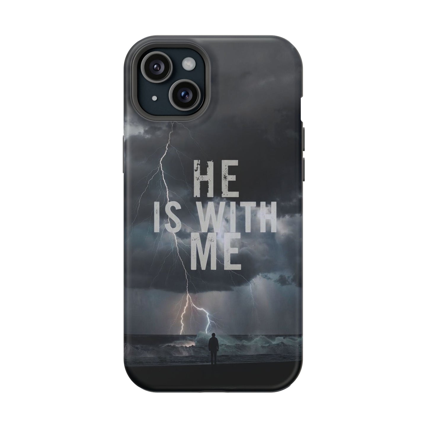 He Is With Me- Magnetic Phone Case