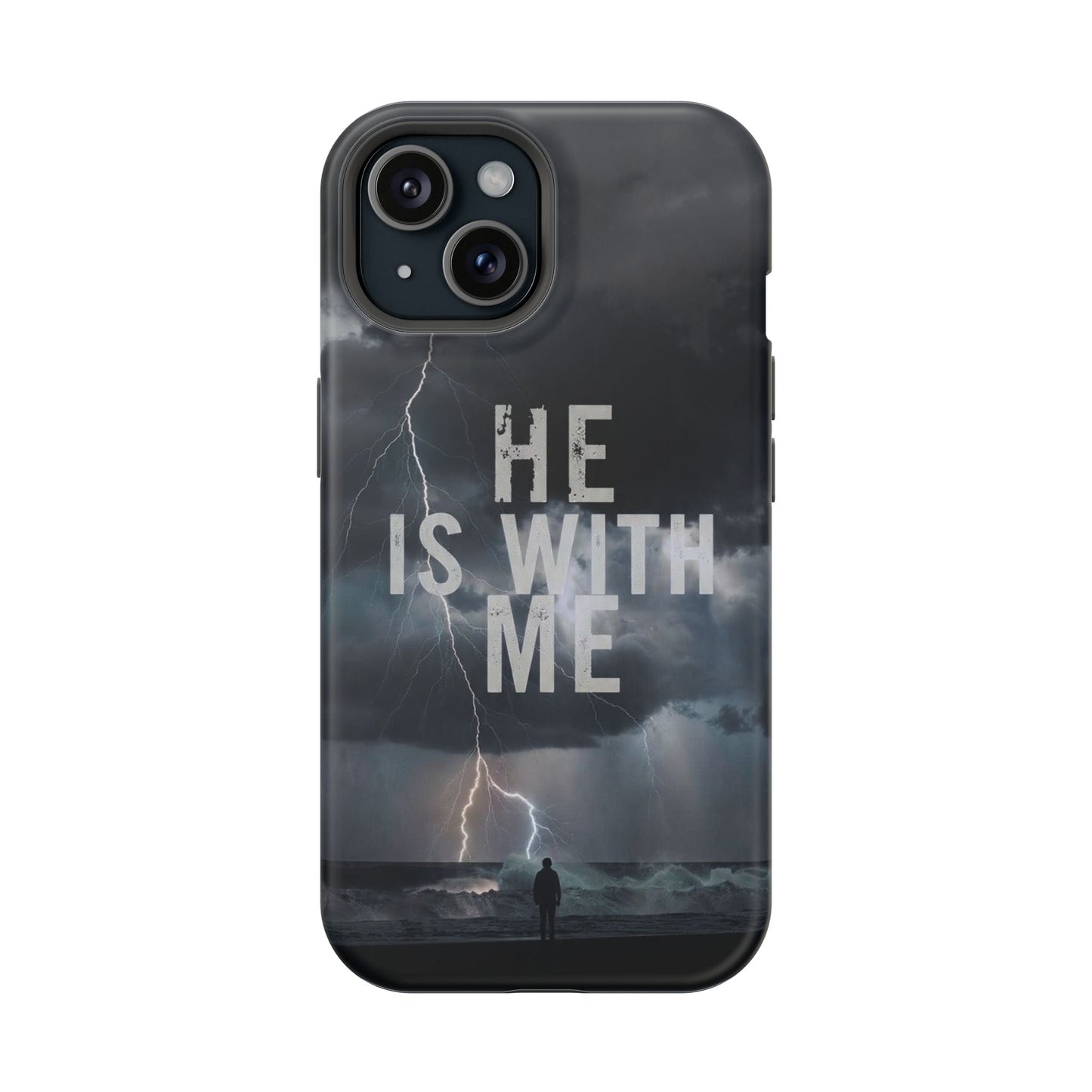 He Is With Me- Magnetic Phone Case